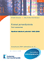 Kunnat perusrakenteita turvaamassa. Kuntien tekniset palvelut 1995-2004. KuntaSuomi 2004 -tutkimuksia nro 55. Acta nro 180