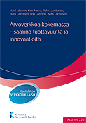 Arvoverkkoa kokemassa - saaliina tuottavuutta ja innovaatioita. Acta nro 226