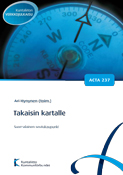 Takaisin kartalle. Suomalainen seutukaupunki. Acta nro 237