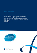 Kuntien ympäristönsuojelun hallintokysely 2013