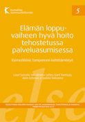 Elämän loppuvaiheen hyvä hoito tehostetussa palveluasumisessa