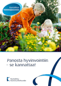 Panosta hyvinvointiin - se kannattaa!