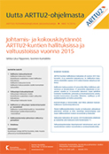 Johtamis- ja kokouskäytännöt ARTTU2-kuntien hallituksissa ja valtuustoissa vuonna 2015. ARTTU2-tutkimusohjelman julkaisusarja nro 9/2016
