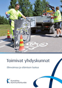 Toimivat yhdyskunnat - elinvoimaa ja elämisen laatua