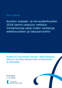 Kuntien sosiaali- ja terveydenhuollon 2018 tammi-elokuun nettotoimintamenoja sekä niiden vertailuja edellisvuoteen ja talousarvioihin
