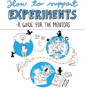 How to support experiments - a guide for the mentors