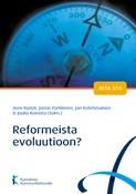 Reformeista evoluutioon? Acta nro 274