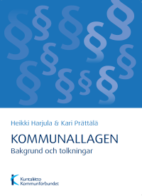 Kommunallagen - bakgrund och tolkningar (2017)