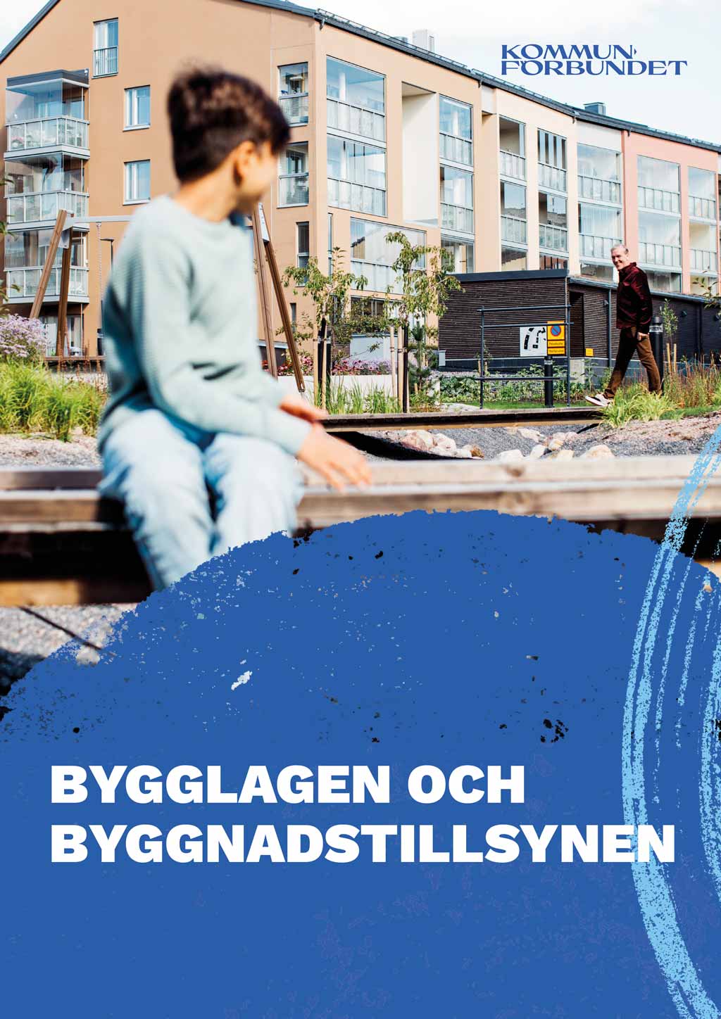 Bygglagen och byggnadstillsynen