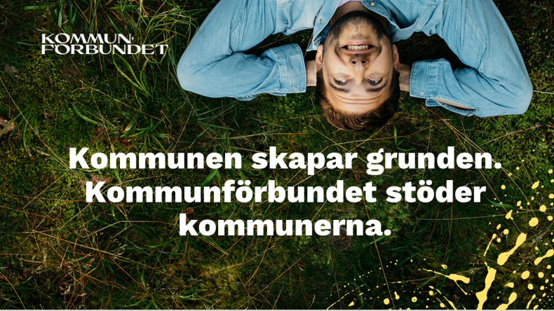 Kommunen skapar grunden. Kommunförbundet stöder kommunerna.
